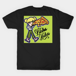 Bad Bitches Get Riches T-Shirt